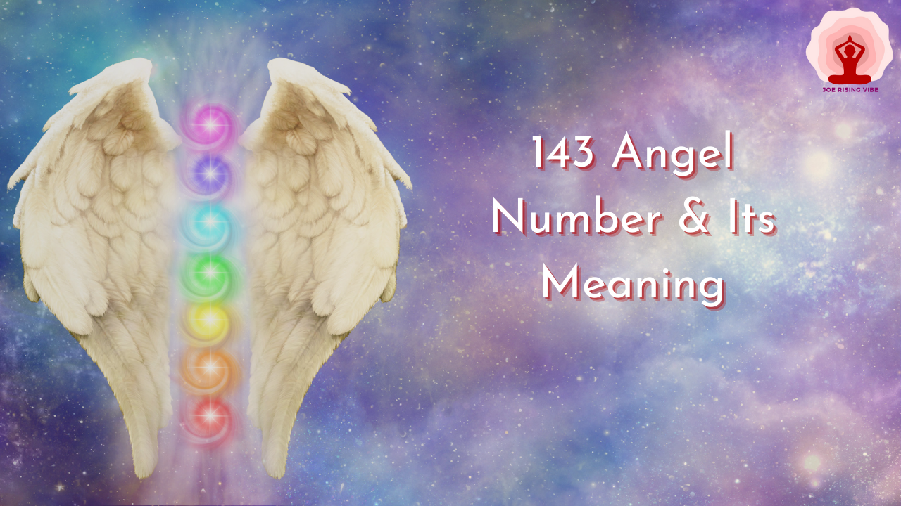 143 Angel Number & Its Meaning
