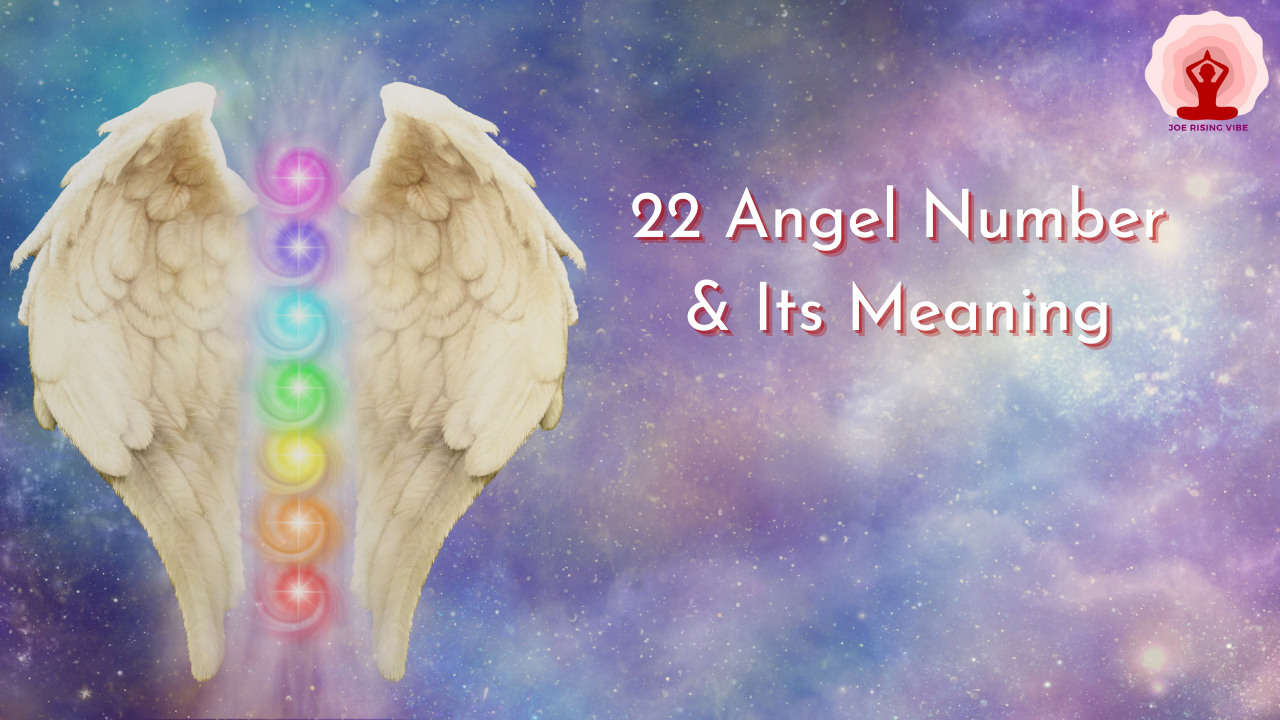 22 Angel Number & Its Meaning