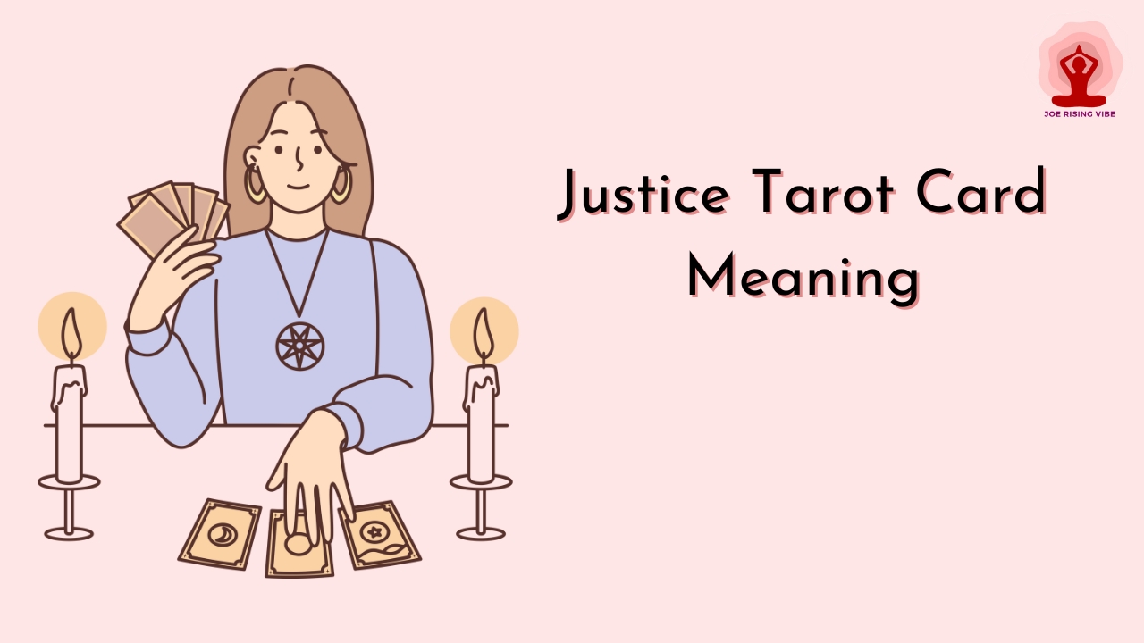Justice Tarot Card Meaning